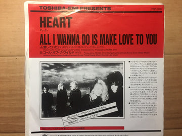 Heart : All I Wanna Do Is Make Love To You (Edit) (7", Single, Promo)