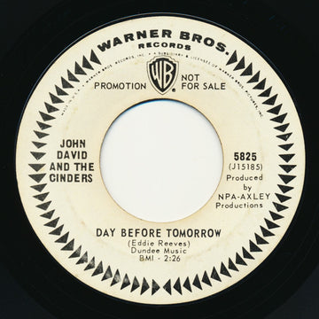 John David And The Cinders : Day Before Tomorrow / No, Not My Heart (7", Promo)