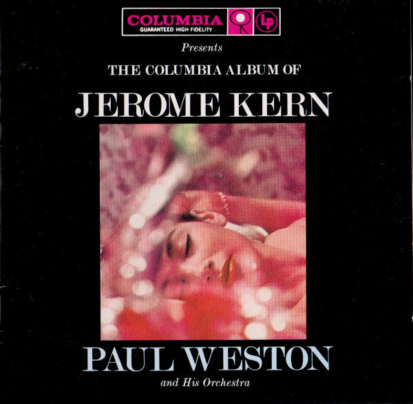 Paul Weston And His Music From Hollywood : The Columbia Album Of Jerome Kern (CD, Album, Mono)