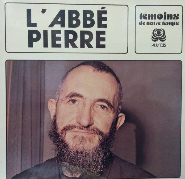 Abbé Pierre : Témoins de Notre Temps (LP, Album)