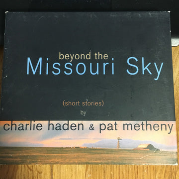 Charlie Haden & Pat Metheny : Beyond The Missouri Sky (Short Stories) (CD, Album, RE, Dig)