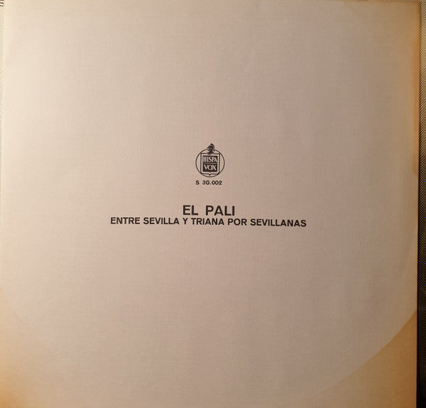 El Pali : Entre Sevilla Y Triana Por Sevillanas (LP, Album)