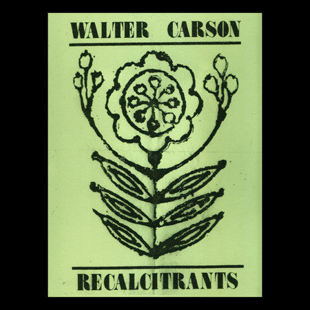 Walter Carson : Recalcitrants (LP, Ltd, Cle)