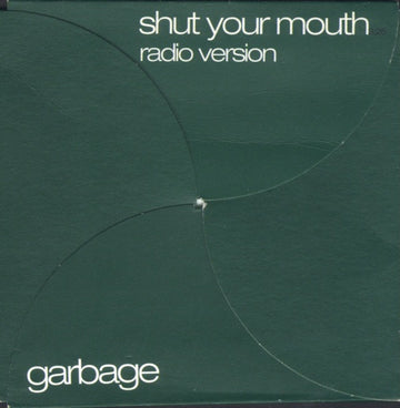 Garbage : Shut Your Mouth (Radio Version) (CD, Single, Promo)