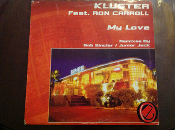 Kluster Feat. Ron Carroll : My Love (12")