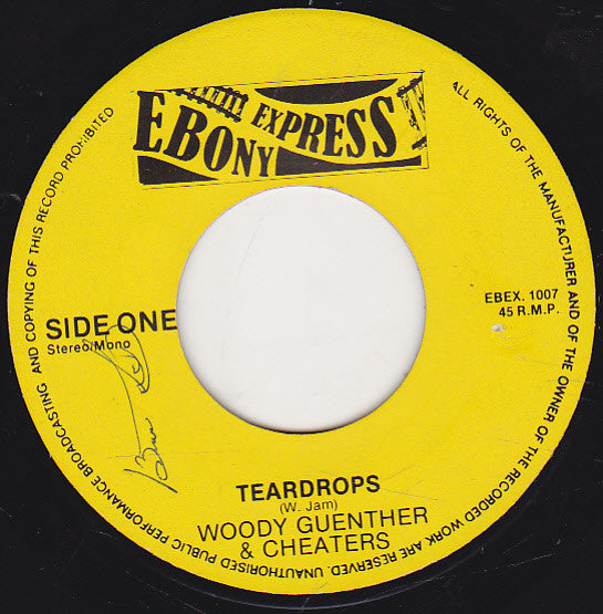 Woody Guenther & Cheaters (2) : Teardrops / Bang Dangin' Time  (7", Single, RE)