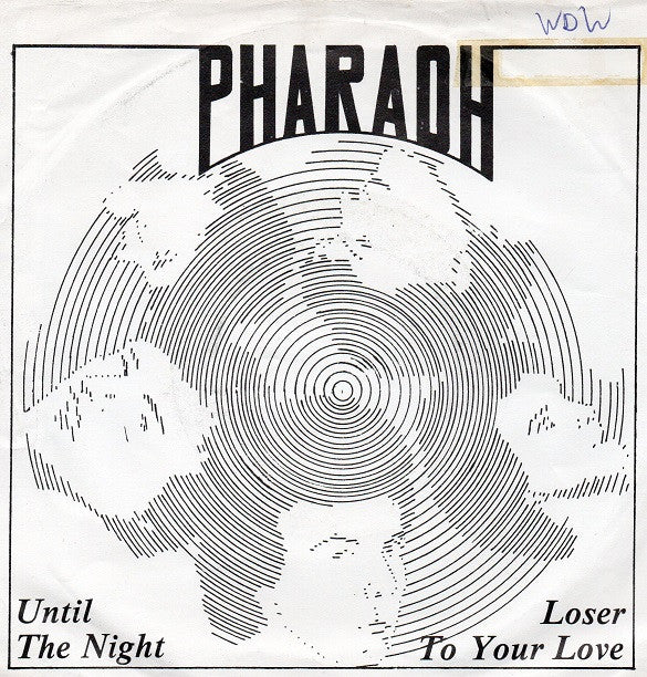 Pharaoh (18) : Until The Night (7", Single)