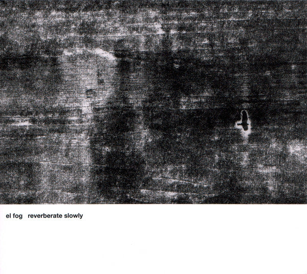 El Fog : Reverberate Slowly (CD, Album)