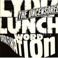 Lydia Lunch : The Uncensored & Oral Fixation (CD, Comp)