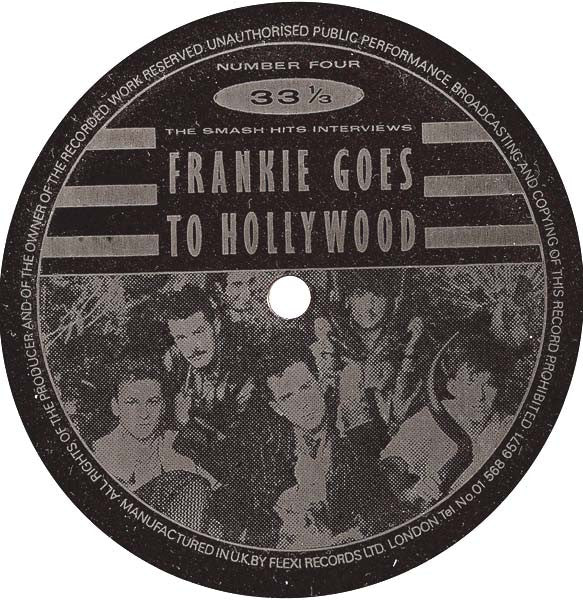 Frankie Goes To Hollywood : The Smash Hits Interviews: Frankie Goes To Hollywood (Flexi, 7", S/Sided)