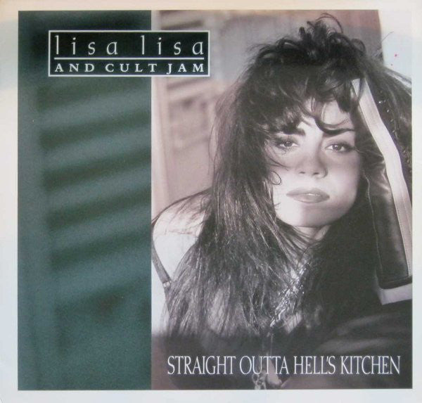 Lisa Lisa And Cult Jam* : Straight Outta Hell's Kitchen (LP, Album)