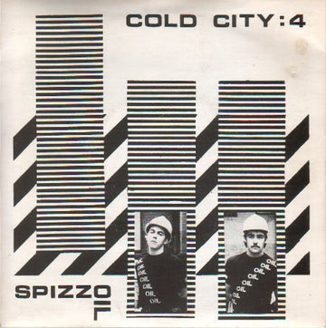Spizzoil : Cold City : 4 (7", EP, RP)