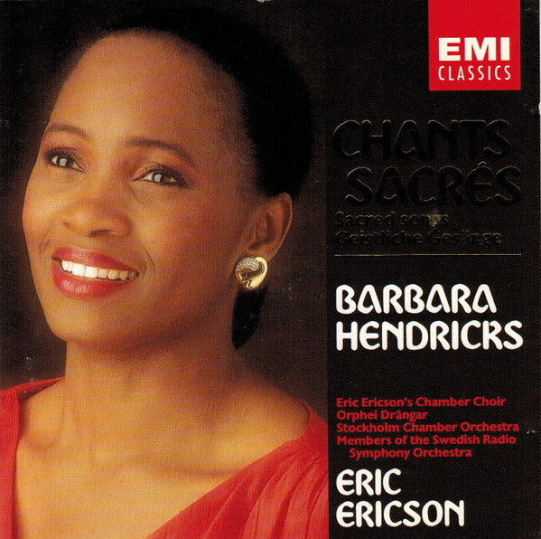 Barbara Hendricks, Eric Ericsons Kammarkör, Orphei Drängar, Snyko, Sveriges Radios Symfoniorkester, Eric Ericson : Chants Sacrés = Sacred Songs = Geistliche Gesänge (CD, Album)