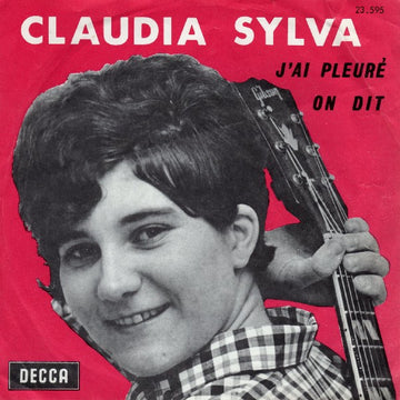 Claudia Sylva : J'Ai Pleuré / On Dit (7", Single)