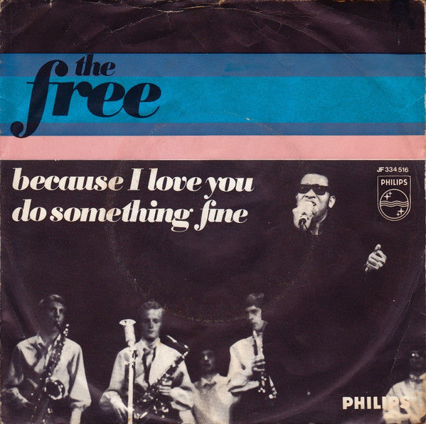 The Free (2) : Because I Love You (7", Single, Mono)