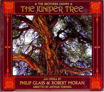 Philip Glass, Robert Moran : The Juniper Tree (CD, Album)