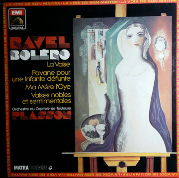 Maurice Ravel, Orchestre National Du Capitole De Toulouse, Michel Plasson : Bolero - La Valse - Pavane Pour Une Infante Défunte - Ma Mère L'Oye - Valses Nobles Et Sentimentales (LP)