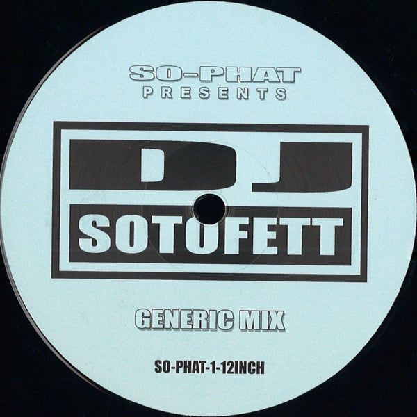 DJ Sotofett : Generic Mix / Alternate Mix (12", Maxi)