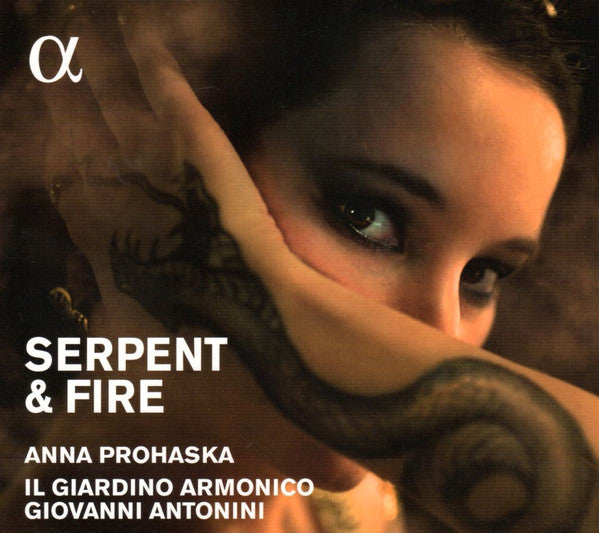 Anna Prohaska, Il Giardino Armonico, Giovanni Antonini : Serpent & Fire: Arias For Dido & Cleopatra (CD, Album)