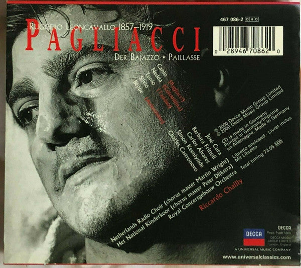 Ruggiero Leoncavallo - José Cura · Barbara Frittoli · Carlos Álvarez (2) · Simon Keenlyside · Groot Omroepkoor · Concertgebouworkest · Riccardo Chailly : Pagliacci (CD, Album)