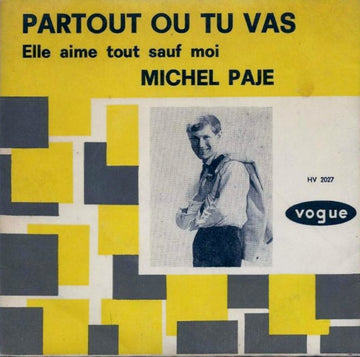 Michel Paje : Partout Où Tu Vas (7", Single, Mono)