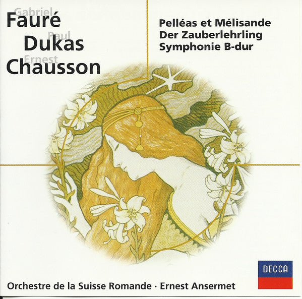 Gabriel Fauré, Ernest Chausson, Paul Dukas / L'Orchestre De La Suisse Romande, Ernest Ansermet : Pelléas et Mélisande, Der Zauberlehrling, Symphonie B-dur (CD, Comp)