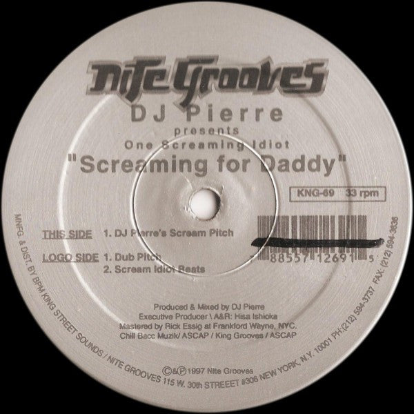 DJ Pierre Presents One Screaming Idiot : Screaming For Daddy (12")