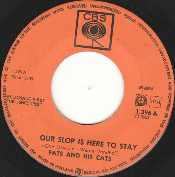 Fats And His Cats : Our Slop Is Here To Stay (7", Single)