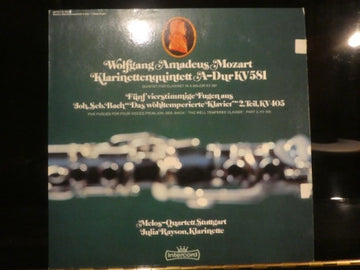 Wolfgang Amadeus Mozart, Melos Quartett, Julia Rayson, Johann Sebastian Bach : Klarinettenquintett A-Dur KV 581 Quintet For Clarinet In A Major KV 581/ Fünf Vierstimmige Fugen Aus Joh. Se. Bach "Das Wohltemperierte Klavier" 2. Teil, KV 405 Five Fugues For Four Voices From Joh-. Seb. Bach: "The Well Tempered Clavier", Part 2, KV 405 (LP)