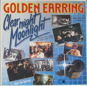 Golden Earring : Clear Night Moonlight / Fist In Glove (12", Maxi)