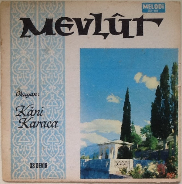Kani Karaca : Mevlût / Mevlidi Şerif (LP, Album)