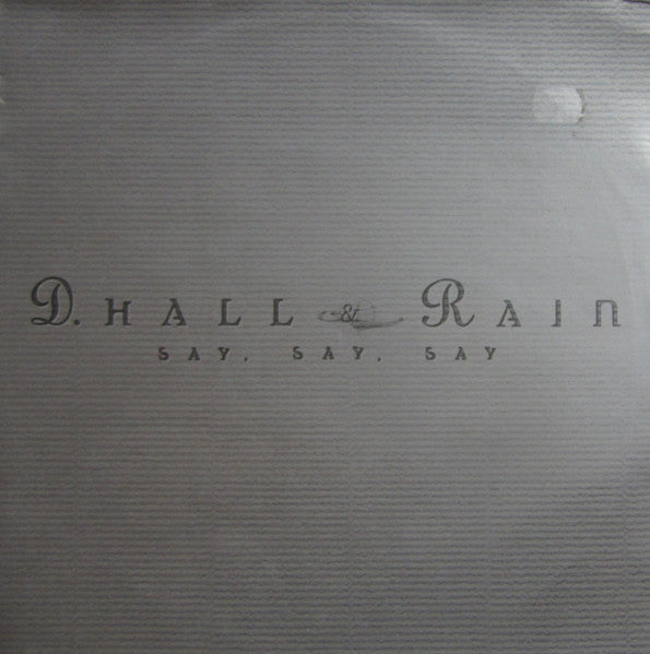 D. Hall & Rain : Say, Say, Say (12", Promo)