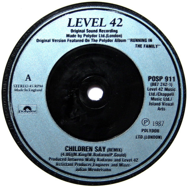 Level 42 : Children Say (7", Single, Sil)
