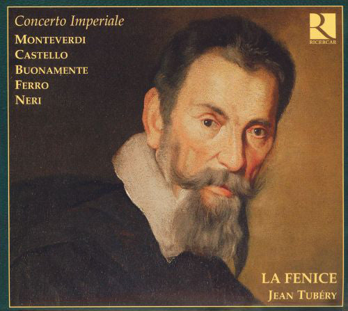 Claudio Monteverdi, Dario Castello, Giovanni Battista Buonamente, Marco Antonio Ferro, Massimiliano Neri (2), Ensemble La Fenice, Jean Tubéry : Concerto Imperiale (CD)