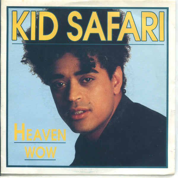 Kid Safari : Heaven / Wow (7", Single)