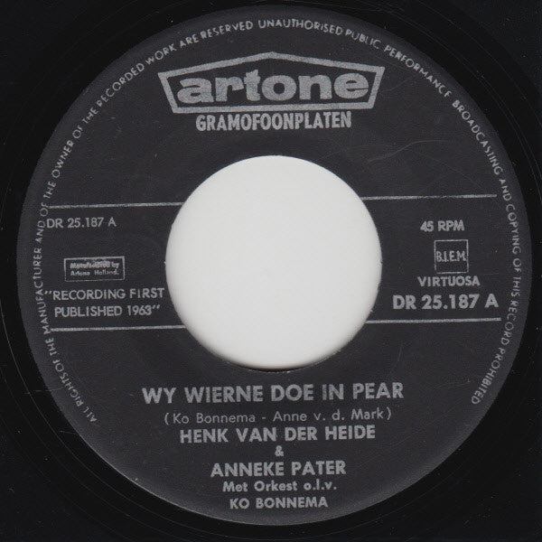 Henk Van Der Heide & Anneke Pater : Wy Wierne Doe In Pear (7", Single)