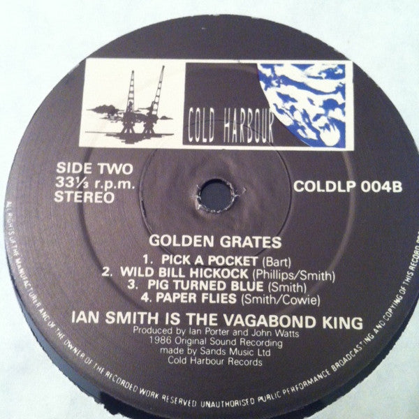 Ian Smith Is The Vagabond King* : Golden Grates (LP, Album)