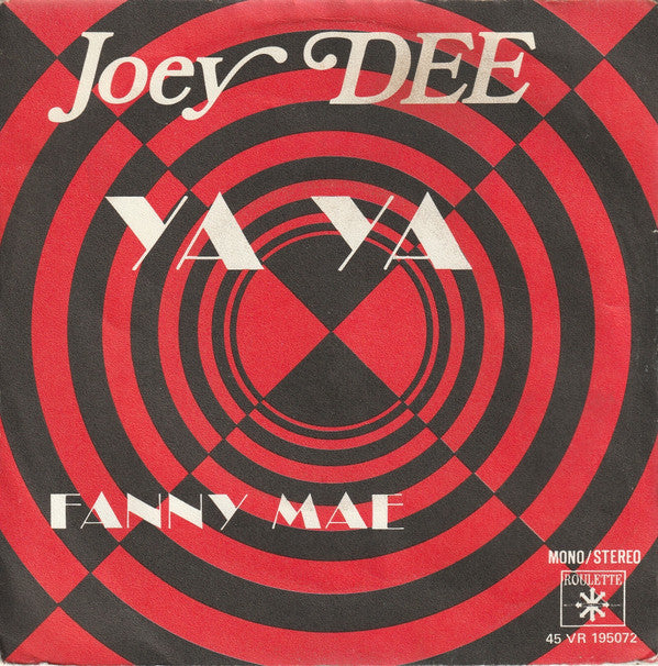 Joey Dee : Ya Ya (7", Single)