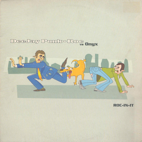 Deejay Punk-Roc vs. Onyx : ROC-IN-IT (12")