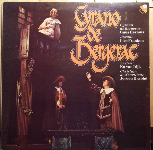 Ko Van Dijk, Guus Hermus, Lies Franken : Cyrano de Bergerac (LP, Album)