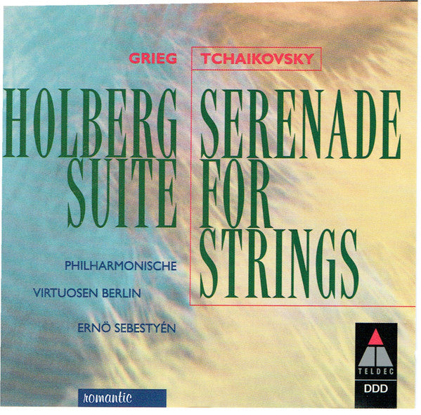 Edvard Grieg, Pyotr Ilyich Tchaikovsky - Philharmonische Virtuosen Berlin, Ernö Sebestyen : Holberg Suite , Serenade For Strings = Streicherserenade = Serenade Pour Cordes (CD, Comp)