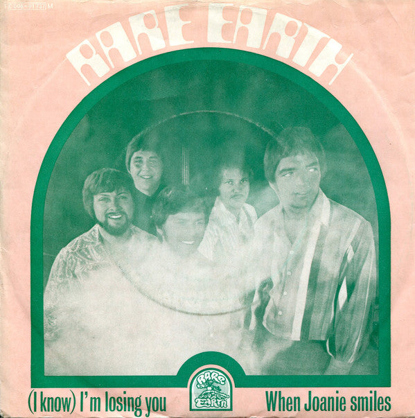 Rare Earth : (I Know) I'm Losing You / When Joanie Smiles (7", Single, Mono)