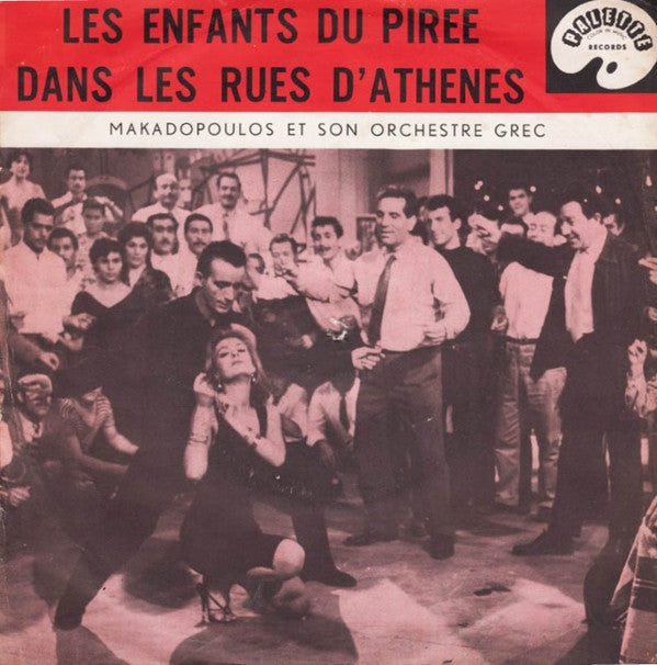 Makadopoulos And His Greek Serenaders : Les Enfants Du Piree (7", Single)