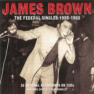 James Brown : The Federal Singles 1958-1960 (2xCD, Album, Comp)