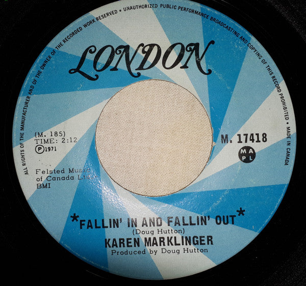 Karen Marklinger : Fallin' In & Fallin' Out / Oh Oh What Love Can Do (7")