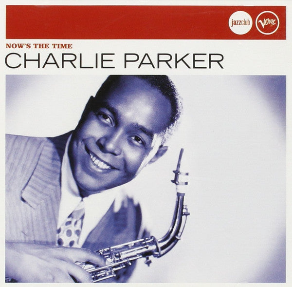 Charlie Parker : Now's The Time (CD, Comp)