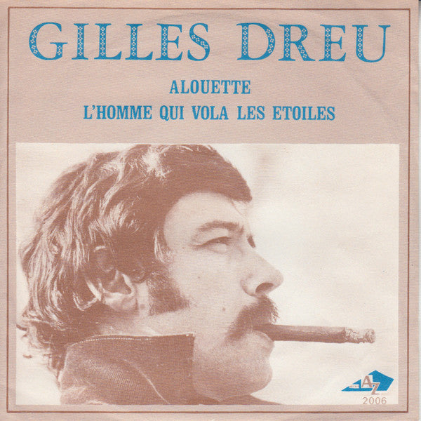 Gilles Dreu : Alouette (7")