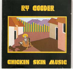 Ry Cooder : Chicken Skin Music (CD, Album)