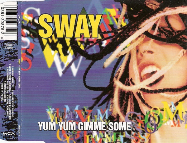 Sway (2) : Yum Yum Gimme Some (CD, Maxi)