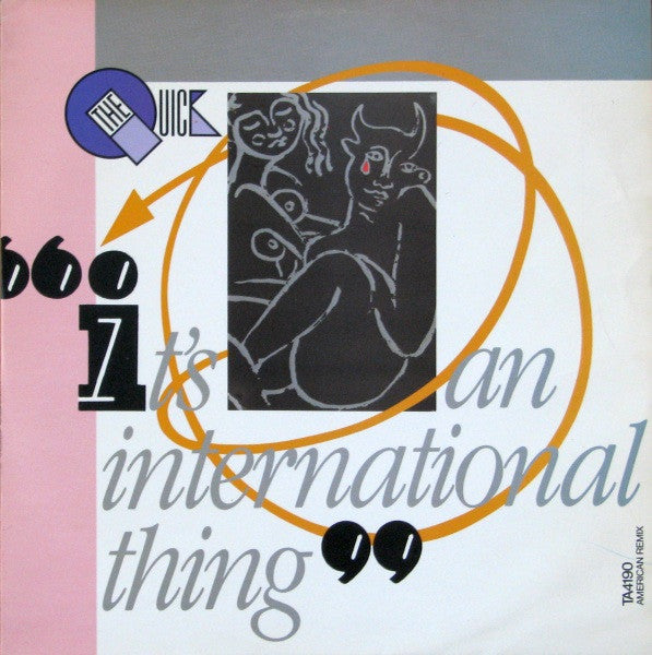 The Quick : It's An International Thing (12")